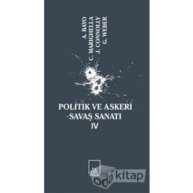 Politik Ve Askeri Savaş Sanatı 4 - Kolektif