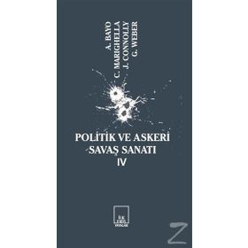 Politik Ve Askeri Savaş Sanatı 4 - Kolektif