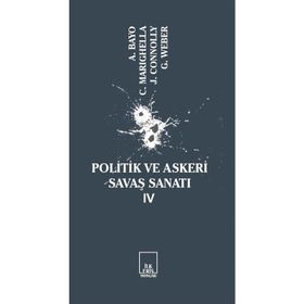 Politik Ve Askeri Savaş Sanatı 4 - Kolektif
