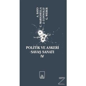Politik Ve Askeri Savaş Sanatı 4 - Kolektif