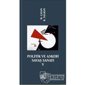 Politik Ve Askeri Savaş Sanatı 5 - Kolektif