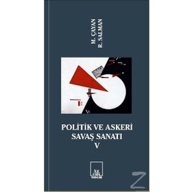 Politik Ve Askeri Savaş Sanatı 5 - Kolektif