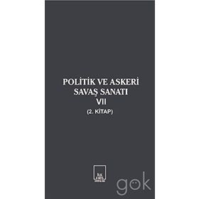 Politik ve Askeri Savaş Sanatı 7 - 2. Kitap - Kolektif