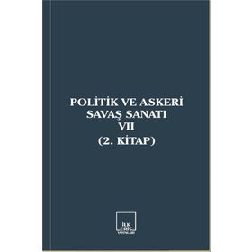 Politik ve Askeri Savaş Sanatı 7 - 2. Kitap - Kolektif