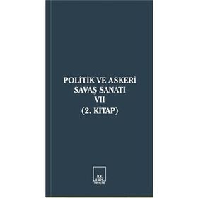 Politik ve Askeri Savaş Sanatı 7 - 2. Kitap - Kolektif