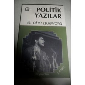 POLITIK YAZILAR - ERNESTO CHE GUEVARA