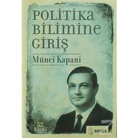 Politika Bilimine Giriş - Münci Kapani