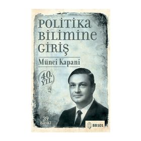 Politika Bilimine Giriş - Münci Kapani
