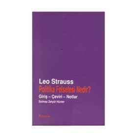 POLITIKA FELSEFESI NEDIR? - LEO STRAUSS