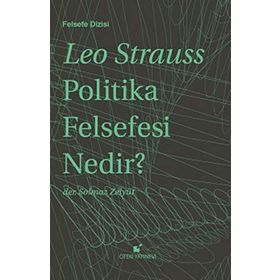 POLITIKA FELSEFESI NEDIR? - LEO STRAUSS