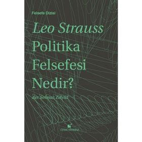 POLITIKA FELSEFESI NEDIR? - LEO STRAUSS