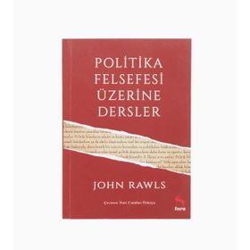 Politika Felsefesi Üzerine Dersler - John Rawls