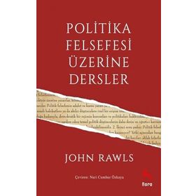 Politika Felsefesi Üzerine Dersler - John Rawls