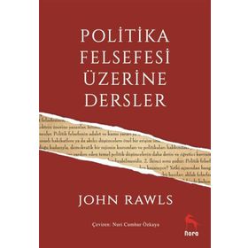 Politika Felsefesi Üzerine Dersler - John Rawls