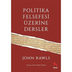 Politika Felsefesi Üzerine Dersler - John Rawls