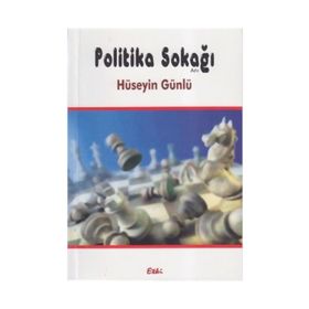 POLITIKA SOKAĞI - HÜSEYIN GÜNLÜ