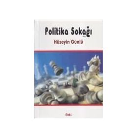 POLITIKA SOKAĞI - HÜSEYIN GÜNLÜ