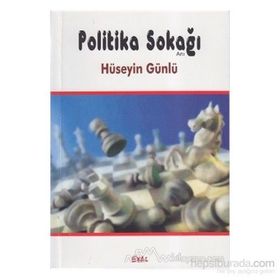 POLITIKA SOKAĞI - HÜSEYIN GÜNLÜ