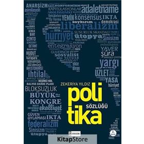POLITIKA SÖZLÜĞÜ - ZEKERIYA YILDIZ