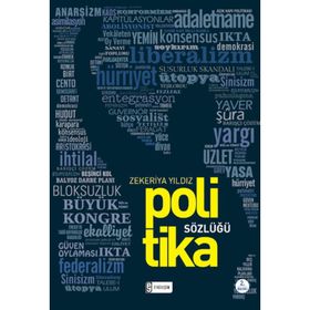 POLITIKA SÖZLÜĞÜ - ZEKERIYA YILDIZ