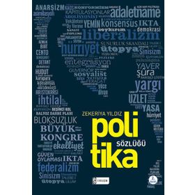 POLITIKA SÖZLÜĞÜ - ZEKERIYA YILDIZ