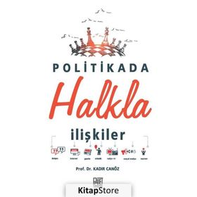 Politikada Halkla İlişkiler - Kadir Canöz