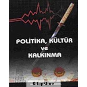 POLITIKA,KÜLTÜR VE KALKINMA - ENVER ALPER GÜVEL
