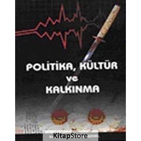 POLITIKA,KÜLTÜR VE KALKINMA - ENVER ALPER GÜVEL
