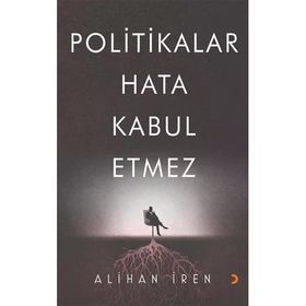 Politikalar Hata Kabul Etmez - Alihan İren