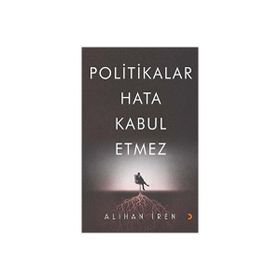 Politikalar Hata Kabul Etmez - Alihan İren