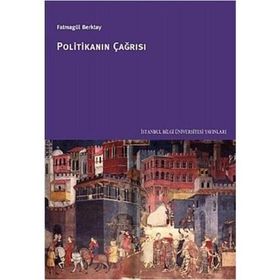 POLİTİKANIN ÇAĞRISI - FATMAGÜL BERKTAY