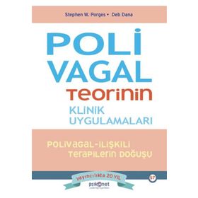 Polivagal Teorinin Klinik Uygulamaları - Psikonet Yayınları