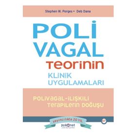 Polivagal Teorinin Klinik Uygulamaları - Psikonet Yayınları