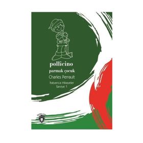 Pollicino-Seviye 1-Parmak Çocuk-İtalyanca Hikayeler Dorlion Yayınları