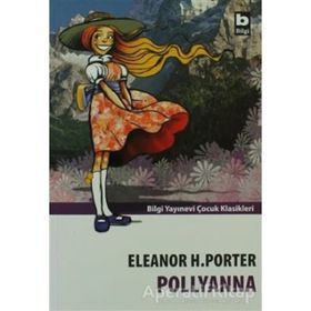 POLLYANNA - ELEANOR HODGMAN PORTER (ISBN:9789750823213)