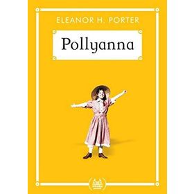POLLYANNA - ELEANOR HODGMAN PORTER (ISBN:9789750823213)