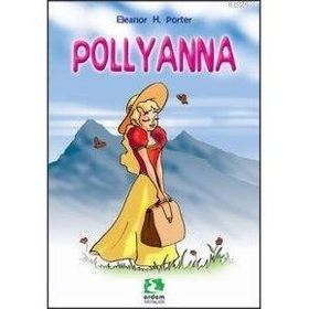 POLLYANNA - ELEANOR HODGMAN PORTER (ISBN:9789755010472)