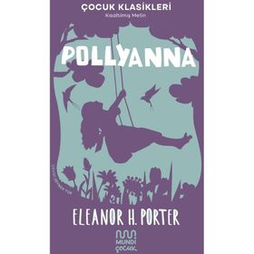 POLLYANNA - ELEANOR HODGMAN PORTER (ISBN:9789755010472)