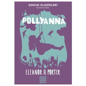 POLLYANNA - ELEANOR HODGMAN PORTER (ISBN:9789755010472)