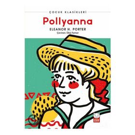 POLLYANNA - ELEANOR HODGMAN PORTER