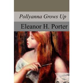 POLLYANNA - ELEANOR PORTER