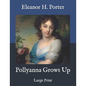 POLLYANNA - ELEANOR PORTER