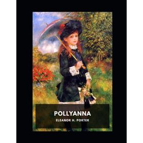 POLLYANNA - ELEANOR PORTER