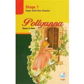 Pollyanna - Stage 1 - Eleanor Hodgman Porter