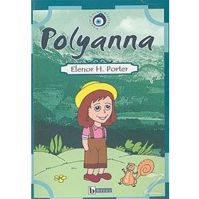 Pollyanna - Stage 1 - Eleanor Hodgman Porter