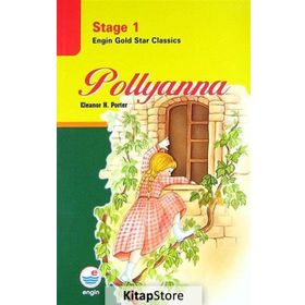 Pollyanna - Stage 1 - Eleanor Hodgman Porter
