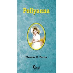 Pollyanna Timeless - Eleanor Hodgman Porter