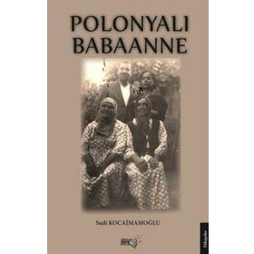 Polonyalı Babaanne - Sudi Kocaimamoğlu
