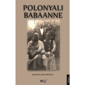Polonyalı Babaanne - Sudi Kocaimamoğlu