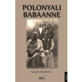 Polonyalı Babaanne - Sudi Kocaimamoğlu